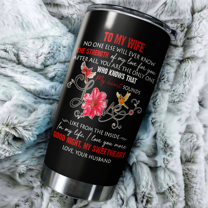 Personalized To My Wife Tumbler From Husband The Strength Of My Love Cardinal Custom Name Travel Cup Gifts For Christmas