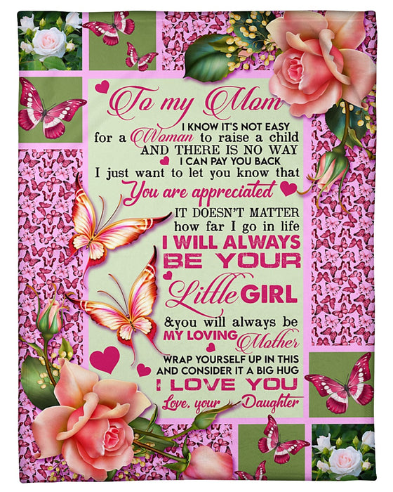 Personalized To My Mom Pink Roses Butterflies Fleece Blanket From Daughter You Will Always Be My Loving Mom Custom Name