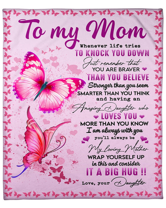 Personalized Blanket To My Mom From Daughter Love You Beautiful Butterfly Print With Butterfly Frame Custom Name