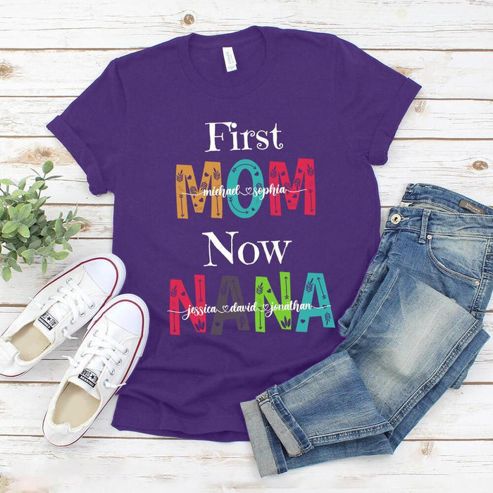 Personalized T-Shirt For Grandma First Mom Now Nana Shirt Custom Kids Name Grandkids Name Shirt