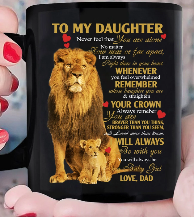 Personalized To My Daughter Coffee Mug Lion Always Be With You Custom Name Black Cup Gifts For Birthday Christmas