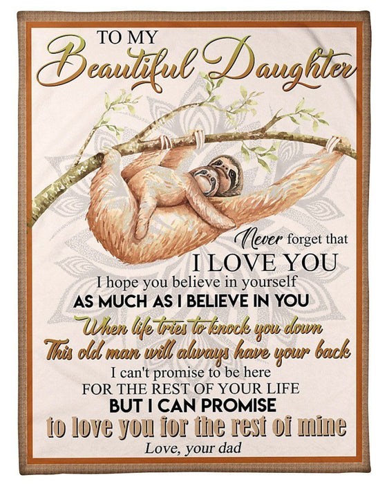 Personalized To My Beautiful Daughter Blanket From Dad Never Forget That I Love You Cute Sloth Printed