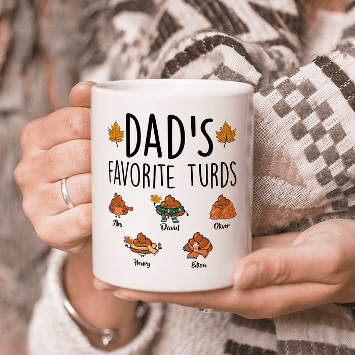 Personalized Ceramic Coffee Mug Dad's Favorite Turds Funny Shit Design Custom Kids Name 11 15oz Autumn Cup
