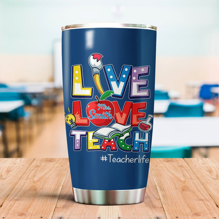 Personalized Tumbler For Teacher Live Love Teach Apple 20oz Travel Cup Custom Name Unique Gifts For Back To School