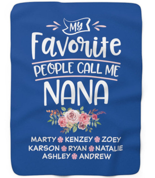 Personalized Blanket For Grandma My Favorite People Call Me Nana Flower Printed Custom Grandkids Name