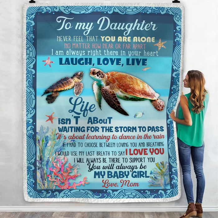 Personalized Sea Turtle Mom And Baby Fleece Blanket To My Daughter From Mom Custom Name Never Feel That You Are Alone