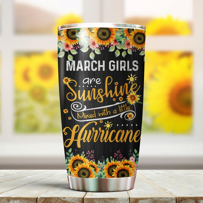 Personalized Tumbler For Daughter Sister Friend BFF Gifts For Birthday March Girls Are Sunshine Sunflower Custom Name