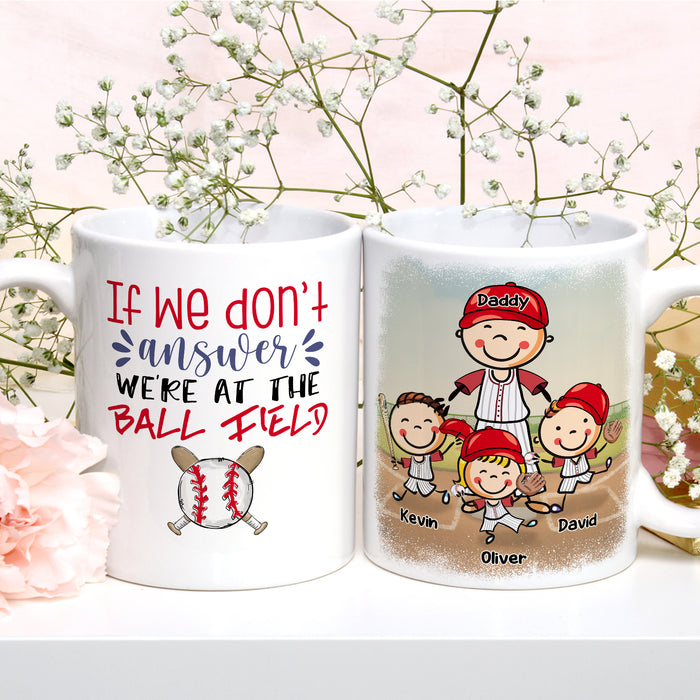 Personalized Ceramic Coffee Mug For Baseball Lovers If We Don't Answer Cute Kids Print Custom Name 11 15oz Cup