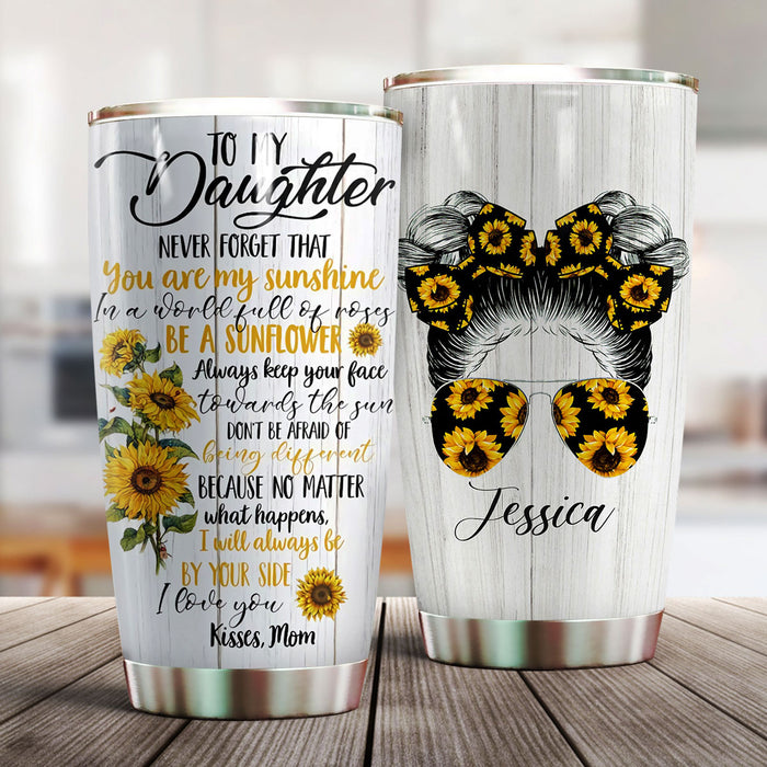 Personalized Tumbler To Daughter Gifts From Mom Dad Sunflower Messy Bun Hair No Matter What Custom Name Travel Cup 20oz