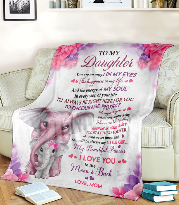 Personalized To My Daughter Blanket From Mom You Are An Angel In My Eyes Cute Elephant & Flower Printed