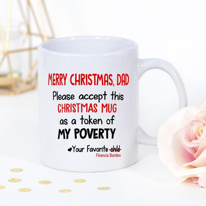 Personalized Coffee Mug For Dad From Kids Please Accept As A Token Of Poverty Custom Name Ceramic Cup Gifts For Birthday