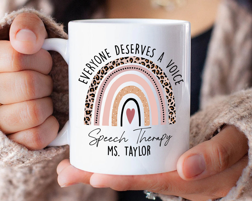Personalized Coffee Mug For Speech Teacher Everyone Deserves A Voice Speech Therapy Custom Name Gifts For Back To School