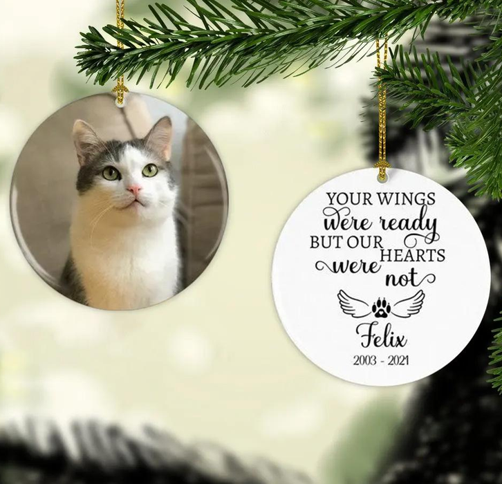 Personalized Memorial Ornament For Pet Loss Lover In Heaven Our Hearts Were Not Ready Custom Name & Photo Funeral Gifts