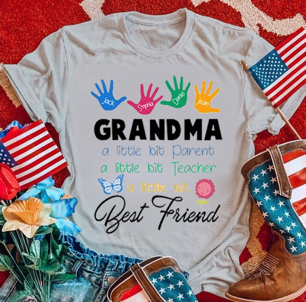 Personalized T-Shirt For Grandma A Little Bit Parent-Teacher-Best Friend Shirt Custom Kids Name