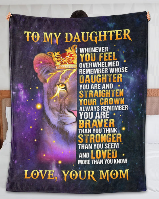 Personalized To My Daughter Blanket From Mom Lion With Crown Printed Whenever You Feel Overwhelmed Premium Blanket