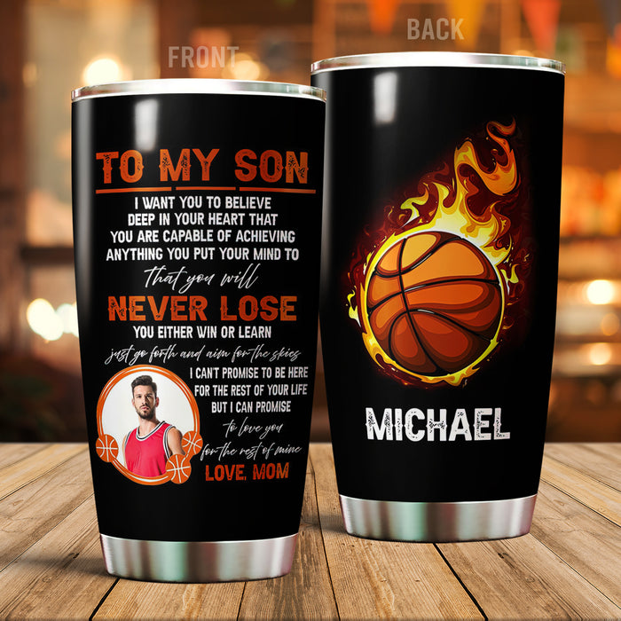 Personalized To My Son Tumbler From Dad Mom Basketball Lover Believe In Your Heart Custom Name & Photo Birthday Gifts