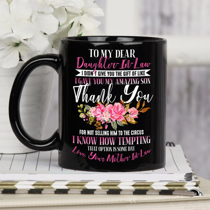 Personalized Coffee Mug Gifts For Daughter In Law I Gave You My Son Pink Flowers Custom Name Black Cup For Birthday