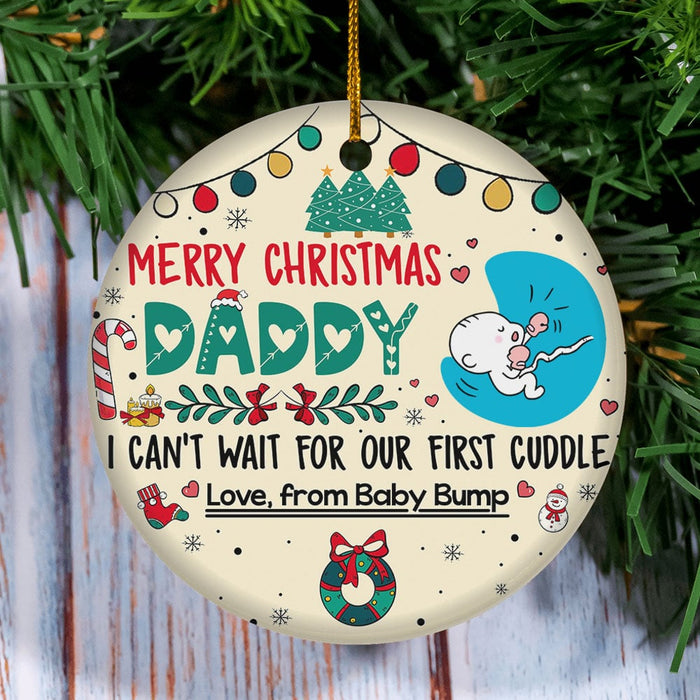 Personalized Ornament For Daddy To Be I Can't Wait For Our First Cuddle Cute Bump Custom Name Gifts For First Christmas
