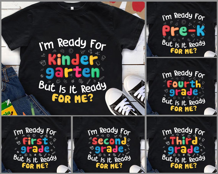 Personalized T-Shirt For Kids I'm Ready For Kindergarten But Is It Ready For Me Back To School Outfit Color Word Design