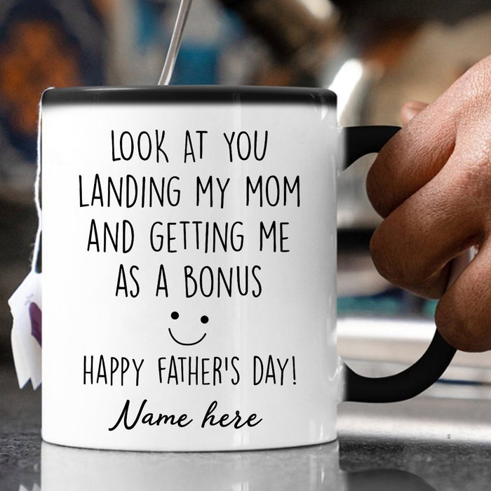 Customized Color Changing Mug For Bonus Dad Landing My Mom And Getting Me As A Bonus 11 15oz Father's Day Cup