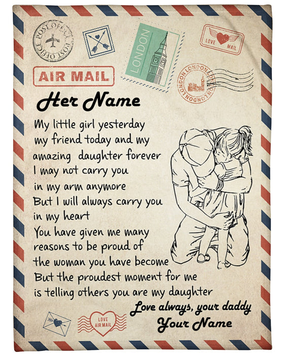 Personalized Blanket To My Daughter From Dad Always Carry You Daddy & Baby Print Airmail Rustic Design Custom Name