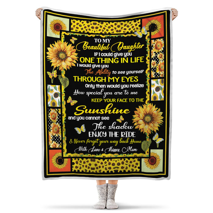 Personalized To My Beautiful Daughter Blanket From Mom If I Could Give You One Thing In Life Print Sunflower & Butterfly