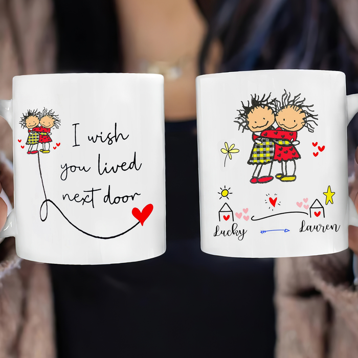 Personalized White Mug For Bestie BFF Best Friend I Wish You Lived Next Door Cute Girls And Heart Print 11 15oz Cup