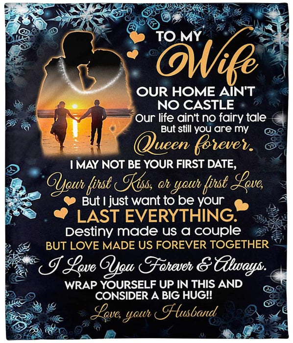 Personalized To My Wife From Husband Our Home Ain'T No Castle Our Life Ain'T No Fairy Tale Romantic Couple Printed