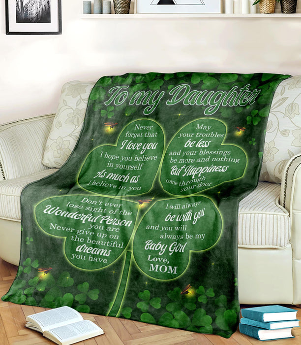 Personalized To My Daughter Shamrock St Patrick'S Day Fleece Blanket From Mom Never Forget That I Love You