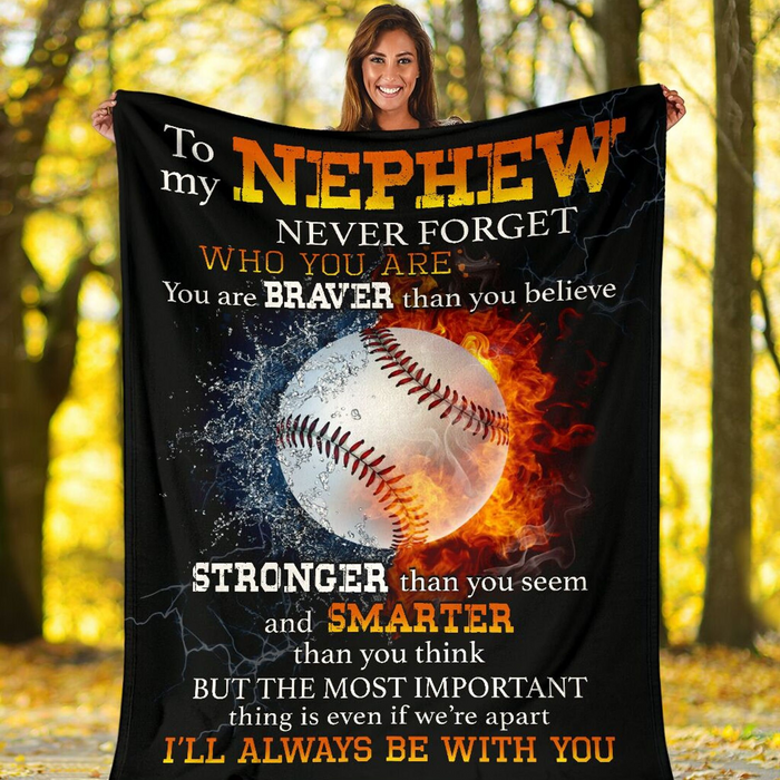 Personalized To My Nephew Water And Fire Baseball Blanket Never Forget Who You Are Braver From Auntie Uncle