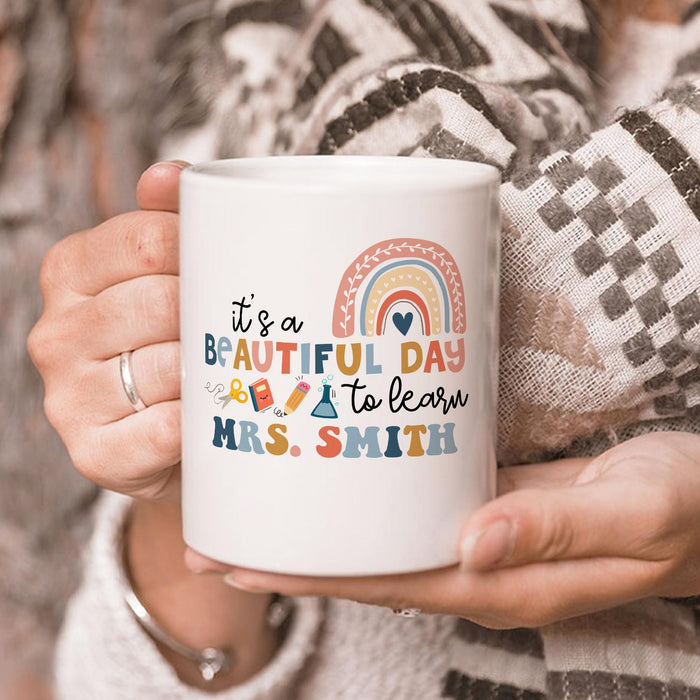 Personalized Ceramic Coffee Mug For Teachers Beautiful Day Rainbow Design Custom Name 11 15oz Back To School Cup