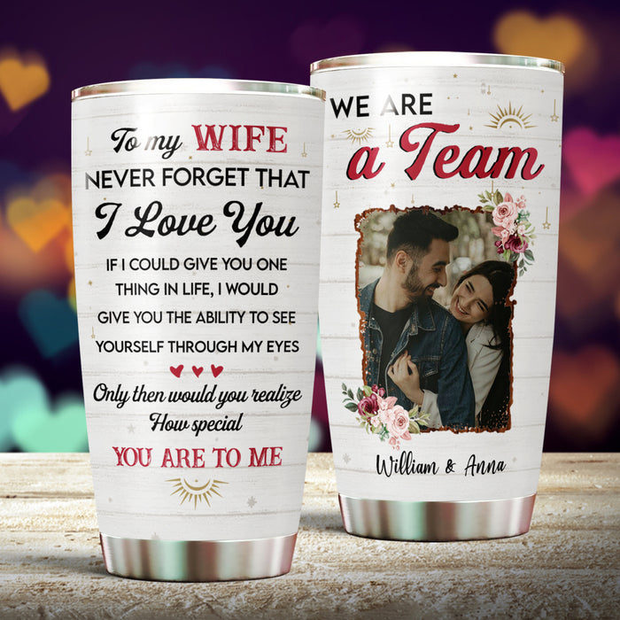 Personalized To My Wife Tumbler From Husband  If I Could Give You One Thing Flower Custom Name Photo Christmas Gifts