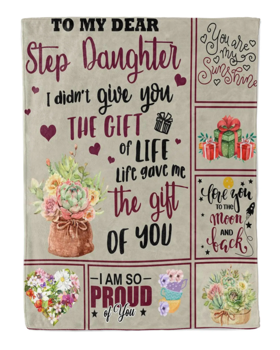 Personalized To My Stepdaughter Blanket From Step Mom Dad I Didn't Give You The Gifts Of Life Custom Name Birthday Gifts