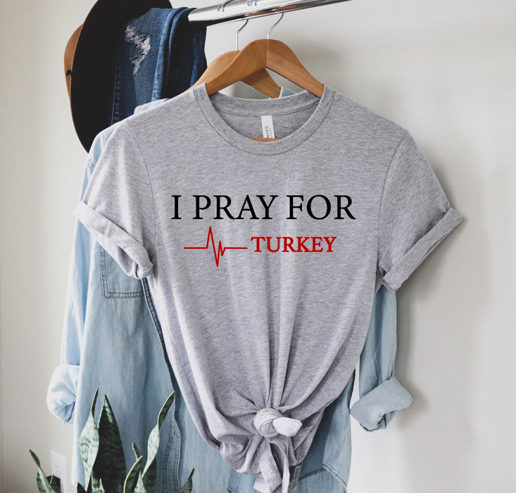 Help For Turkey T-Shirt Turkey Support I Pray For Turkey Shirt Earthquake Fundraiser Shirt For Men Women