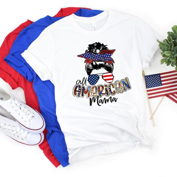 Personalize T-Shirt For Mom All American Mama Patriotic Shirt Fourth Of July Shirt