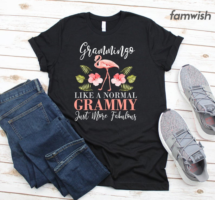 Personalized T-Shirt For Grandma Grammingo Like a Normal Grammy Just More Fabulous Shirt Pink Flamingo Printed