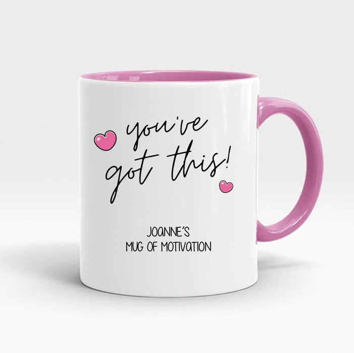 Personalized Accent Mug For Friend You Got This Mug Of Motivation Custom Name 11oz Coffee Mug