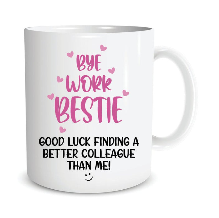 Cofee Mug Funny Leaving Gift Bye Work Bestie Good Luck Finding A Better Colleague Than Me 11oz 15oz Mug