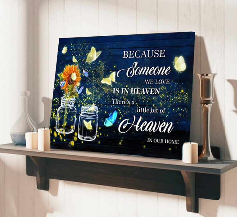 Memorial Canvas Because Someone We Love Is In Heaven Sunflower & Butterflies Printed Wooden Background
