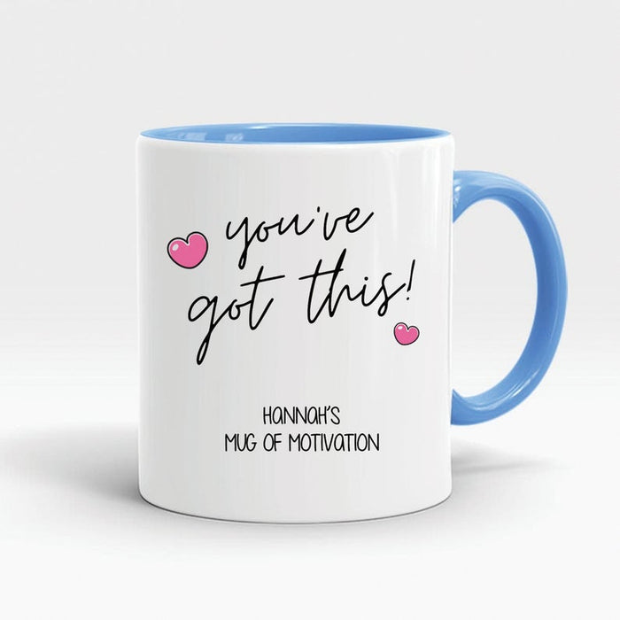 Personalized Accent Mug For Friend You Got This Mug Of Motivation Custom Name 11oz Coffee Mug