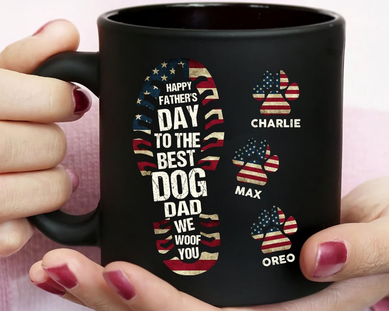 Personalized Coffee Mug To The Best Dog Dad We Woof You With Name Gift For Independence Day 11Oz 15Oz Ceramic Mug