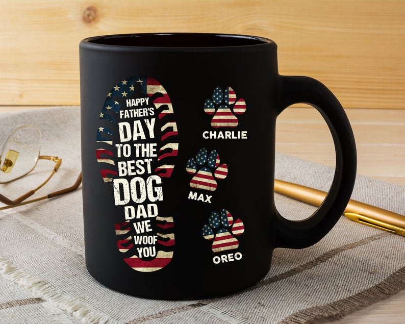 Personalized Coffee Mug To The Best Dog Dad We Woof You With Name Gift For Independence Day 11Oz 15Oz Ceramic Mug