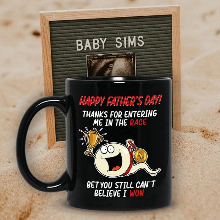 Coffee Mug For Dad Bet You Still Can't Believe I Won Mugs For Father's Day Mug 11oz 15oz