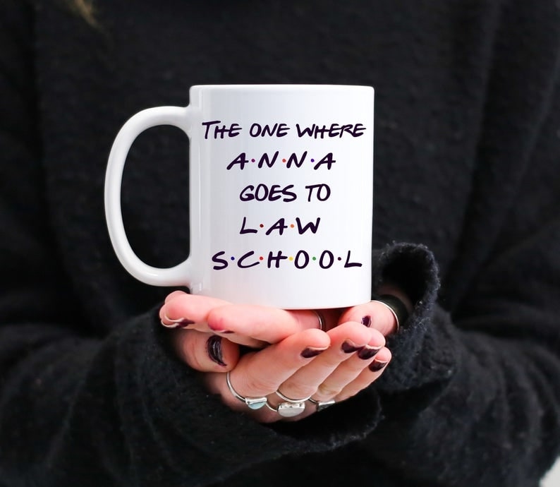 Personalized Coffee Mug For Law Student The One Where Goes To Law School Custom Name 11oz 15oz Ceramic Mug