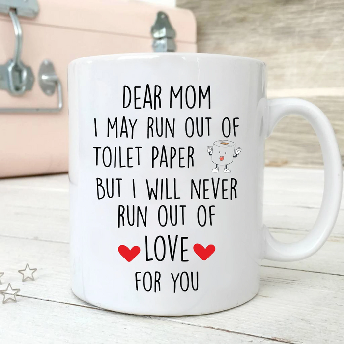Personalized Coffee Mug Dear Mom Toilet Paper Mug Print Quotes Toilet Paper Funny Mug Toilet Paper Customized Name Mug Gifts For Mothers Day 11Oz 15Oz Ceramic Coffee Mug