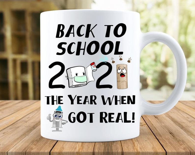 Personalized Coffee Mug Back To School 2021 The Year When Got Real Funny Design 11oz 15oz Ceramic Mug