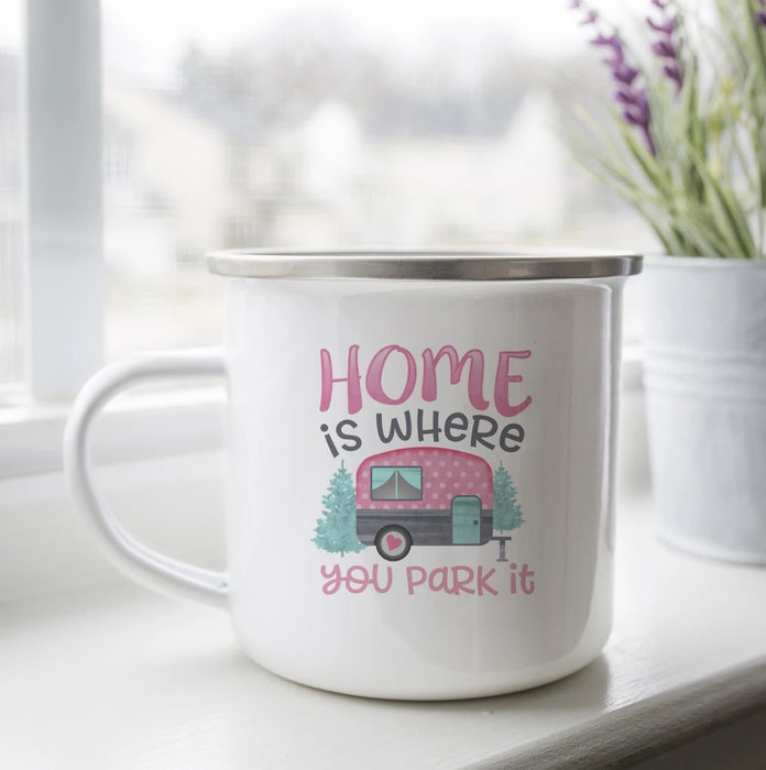 Camping Mug For Family Home Is Where You Park It Mugs From Friend Enamel Mugs 12Oz