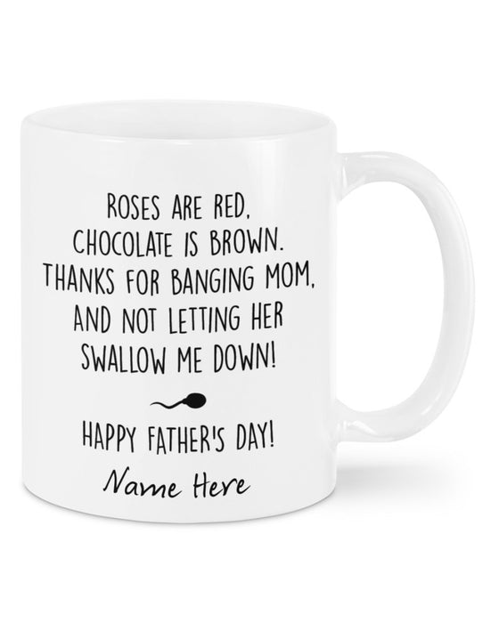 Personalized Changing Color Mug Roses Are Red Chocolate Is Brown Thanks For Banging Mom Mug Custom Name 11oz 15oz Mug Gifts