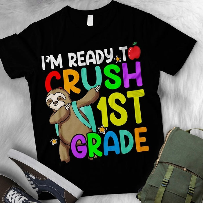 Personalized T-Shirt For Kids I'm Ready To Crush 1St Grade Cute Sloth Printed Back To School Outfit