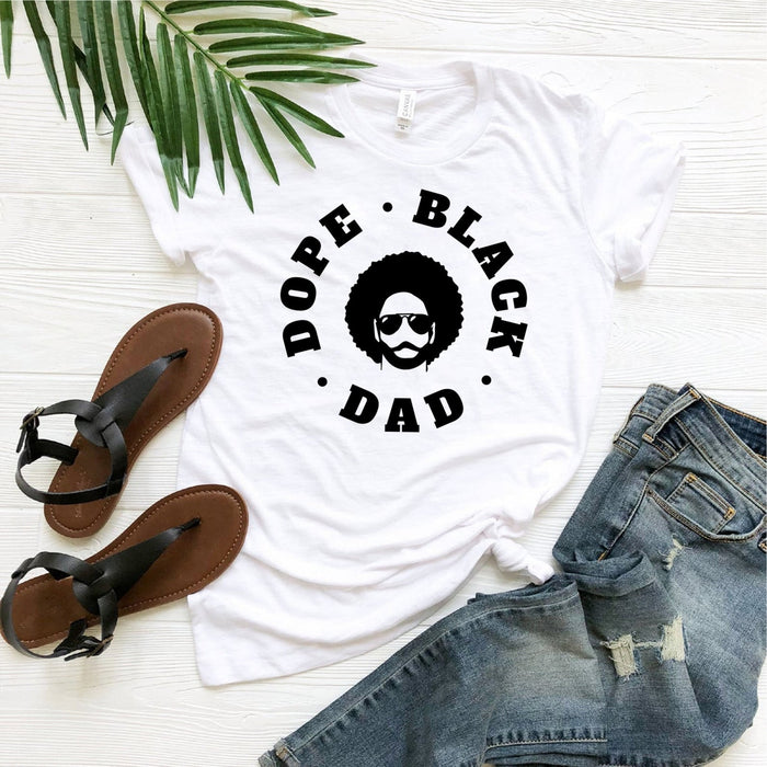 Dope Black Dad Shirt Print Man For Father's Day Gifts For Daddy